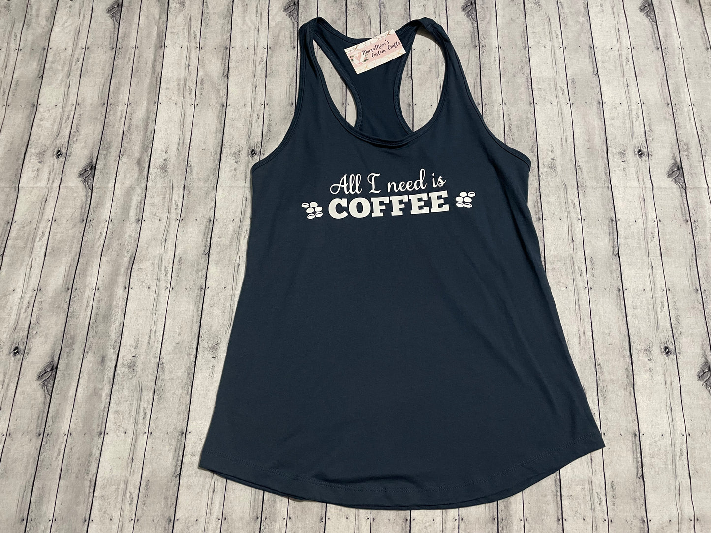 "All I Need is Coffee" Tank Top - X-Large